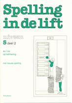 Spelling in de Lift Werkschrift niveau 5 deel 2 (per stuk), Boeken, Nieuw, Verzenden