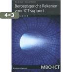 Beroepsgericht rekenen voor ICT support / MBO-ICT, Boeken, Verzenden, Zo goed als nieuw, Hans van Rheenen