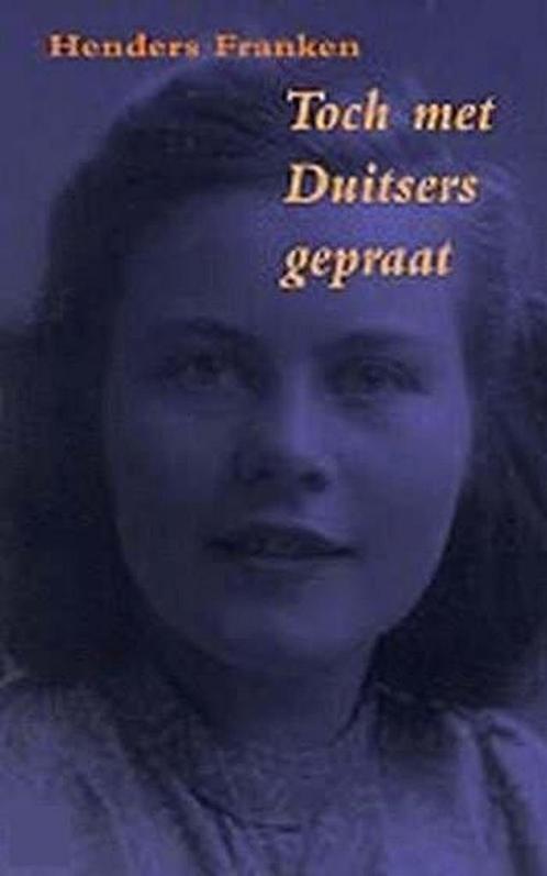 TOCH MET DUITSERS GEPRAAT 9789070812096 H. Franken, Boeken, Oorlog en Militair, Gelezen, Verzenden