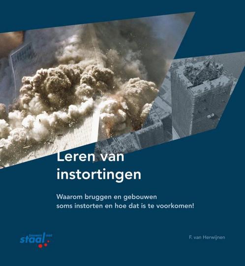 Leren van instortingen 9789072830845 F. van Herwijnen, Boeken, Techniek, Gelezen, Verzenden