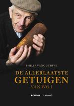 De allerlaatste getuigen van WO I 9789020990218, Boeken, Verzenden, Zo goed als nieuw, Philip Vanoutrive