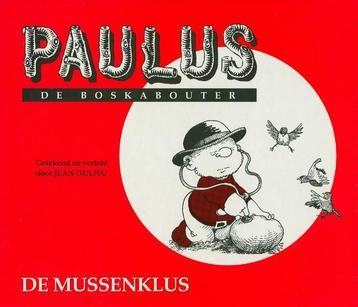 De mussenklus / Paulus de boskabouter / 3 9789064470066, Verzenden, Jean Dulieu