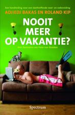 Nooit Meer Op Vakantie 9789027412560, Livres, Roland Kip, Adjiedj Bakas, Verzenden