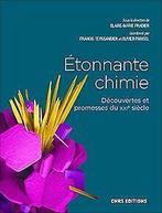 Étonnante chimie - Découvertes et promesses du XXIe...  Book, Livres, Cnrs, Verzenden