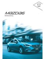 2014 MAZDA 6 INSTRUCTIEBOEKJE DUITS, Autos : Divers, Modes d'emploi & Notices d'utilisation, Ophalen of Verzenden