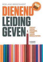 Dienend leidinggeven 9789401421270 Roeland Broeckaert, Boeken, Verzenden, Zo goed als nieuw, Roeland Broeckaert