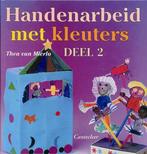 Handenarbeid Met Kleuters Deel 2 9789021331348, Verzenden, Gelezen, Thea van Mierlo