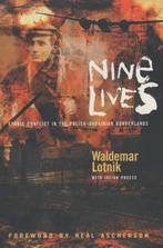 Nine Lives 9781897959404, Gelezen, Waldemar Lotnik, Waldemar Lotnik, Verzenden