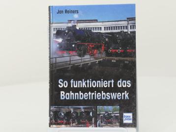 Transpress So funktioniert das Bahnbetriebswerk - Hardcov... beschikbaar voor biedingen