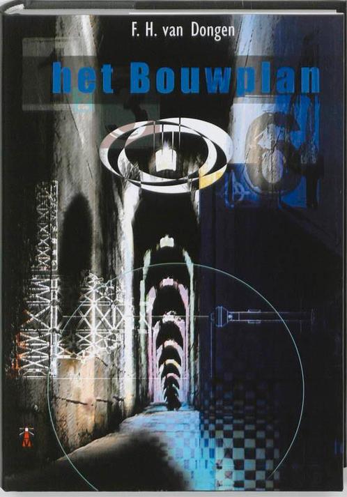 Het bouwplan 9789078720164 F.H. van Dongen, Boeken, Science fiction, Zo goed als nieuw, Verzenden