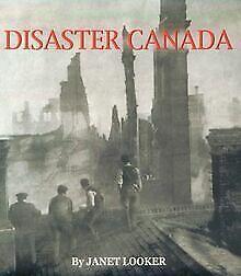 Disaster Canada  Looker, Janet  Book, Livres, Livres Autre, Envoi