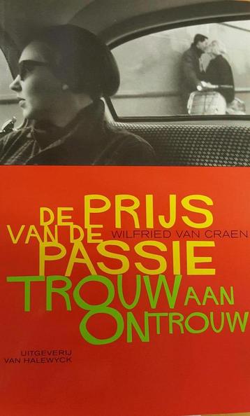 De prijs van de passie 9789056173807 Wilfried van Craen, Verzenden, Wilfried van Craen