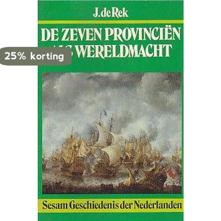 De zeven provinciën als wereldmacht / Sesam geschiedenis der, Boeken, Geschiedenis | Wereld, Gelezen, Verzenden