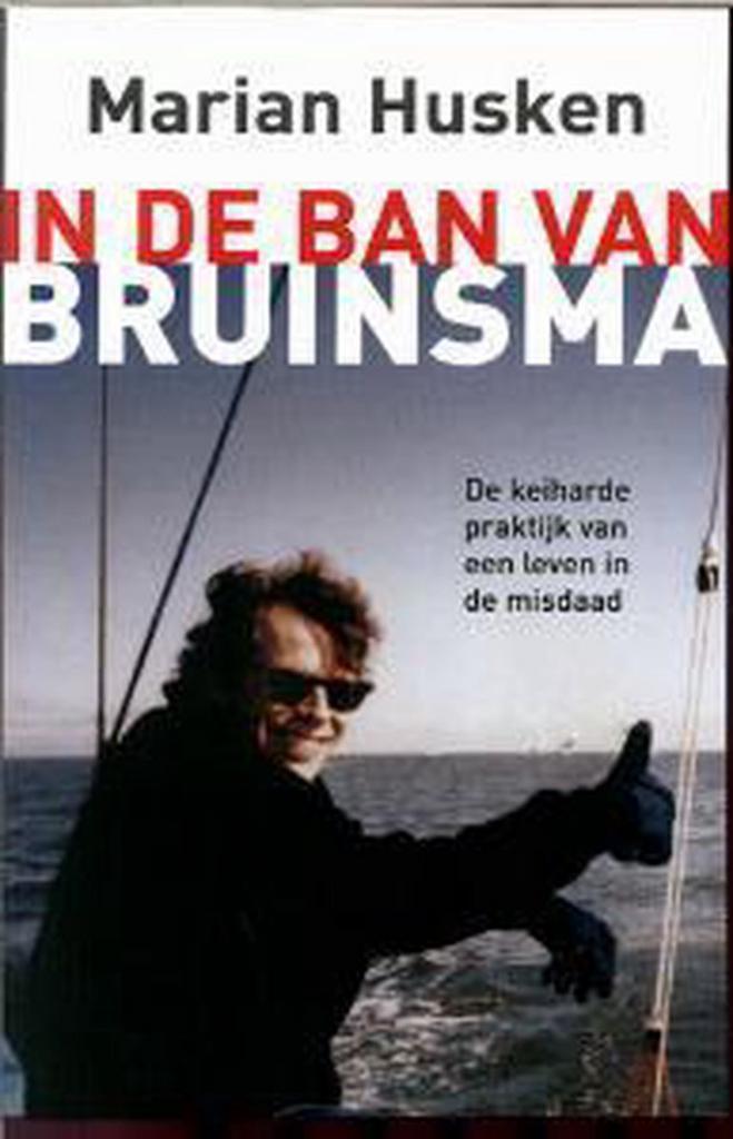 In de ban van Klaas Bruinsma 9789022540640 Marian Husken, Boeken, Thrillers, Zo goed als nieuw, Verzenden
