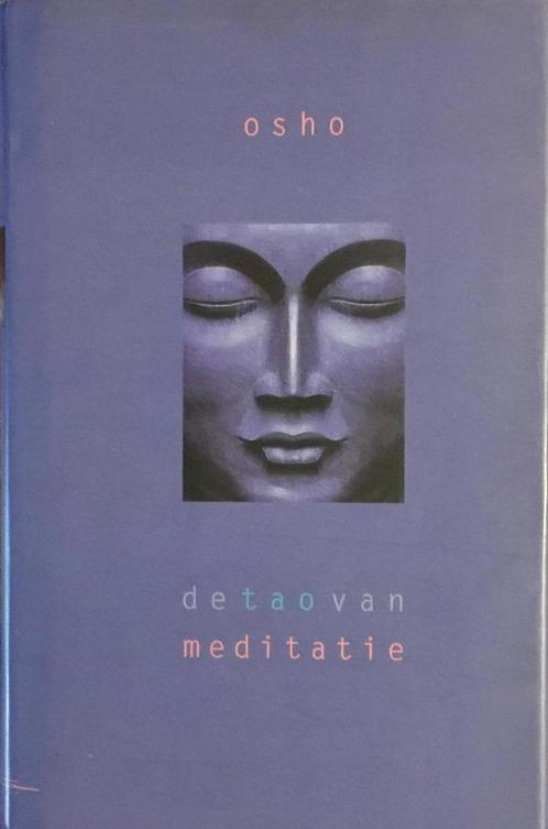 Tao van meditatie 9789071985560 Osho, Boeken, Esoterie en Spiritualiteit, Gelezen, Verzenden