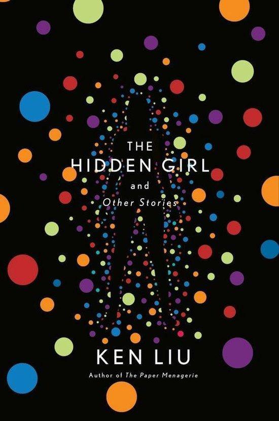 Hidden girl and other stories 9781838932053 Ken Liu, Boeken, Taal | Engels, Gelezen, Verzenden