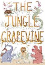 Jungle Grapevine, The 9780810980013, Alex Beard, Verzenden
