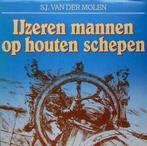 IJzeren mannen op houten schepen, Verzenden