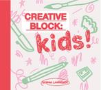 Creative Block: Kids! 9789063696245 Gemma Lawrence, Verzenden, Gemma Lawrence