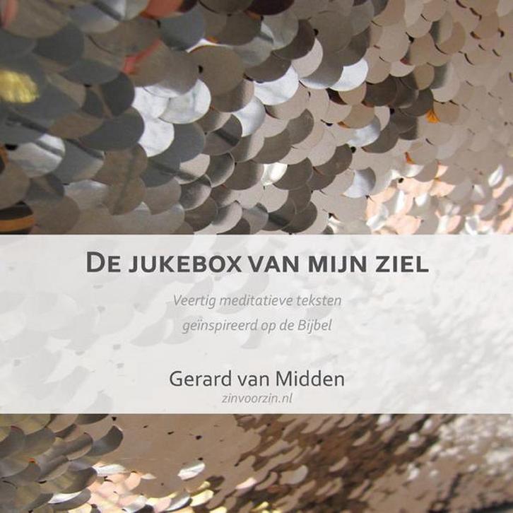 De jukebox van mijn ziel 9789491042874 Gerard van Midden, Boeken, Godsdienst en Theologie, Zo goed als nieuw, Verzenden