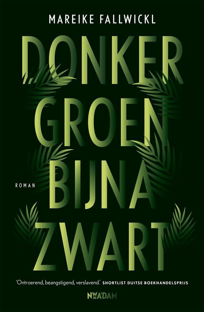 Donkergroen bijna zwart (9789046825181, Mareike Fallwickl), Boeken, Romans, Nieuw, Verzenden