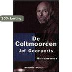 De coltmoorden 9789029060271 Jef Geeraerts, Verzenden, Gelezen, Jef Geeraerts