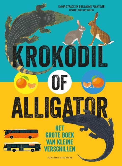 Krokodil of alligator 9789059567313 Emma Strack, Livres, Livres pour enfants | Jeunesse | 10 à 12 ans, Envoi