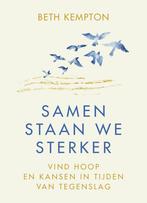 Samen staan we sterker 9789400513396 Beth Kempton, Boeken, Verzenden, Zo goed als nieuw, Beth Kempton
