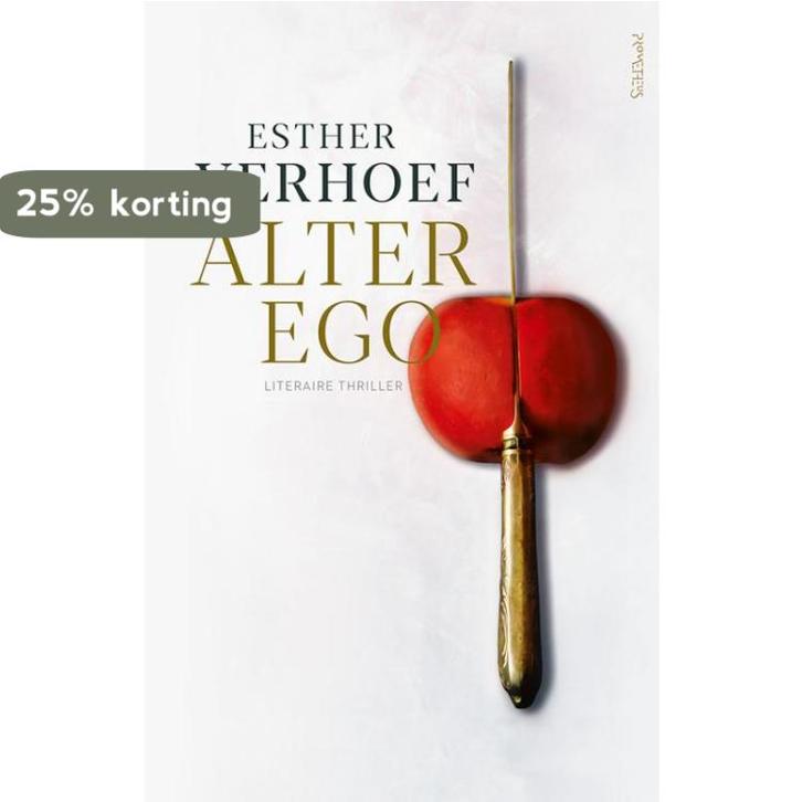 Alter ego 9789044652895 Esther Verhoef, Boeken, Literatuur, Gelezen, Verzenden
