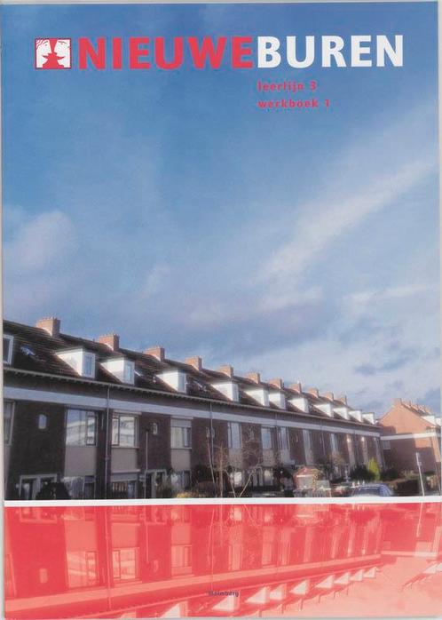 Nieuwe Buren / Leerlijn 3 / Werkboek 1 / NT2-Cahiers, Boeken, Schoolboeken, Gelezen, Verzenden