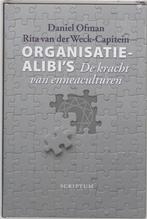 Organisatie-alibis 9789055943111, Livres, Daniel Ofman, R. Van Der Weck-Capitein, Verzenden