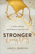 Stronger Every Day 9 Tools for an Emotionally Healthy You, Verzenden, Janell Rardon, Janell Rardon