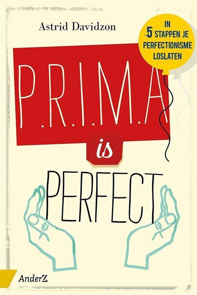 P.r.i.m.a. is perfect! 9789462960312 Astrid Davidzon, Boeken, Psychologie, Zo goed als nieuw, Verzenden