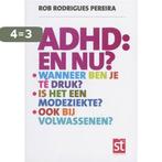 ADHD: en nu? / Spreekuur thuis 9789021550404, Verzenden, Gelezen, Rob Rodriques Pereira