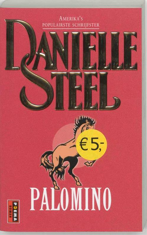 Palomino - Danielle Steel 9789024521302, Boeken, Historische romans, Gelezen, Verzenden