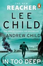 In too deep / Jack Reacher / 29 9780857505606 Lee Child, Verzenden, Gelezen, Lee Child
