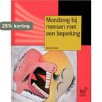 Mondzorg bij mensen met een beperking 9789085620983, Boeken, Verzenden, Zo goed als nieuw, Dyonne Broers