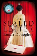 Sealed Letter 9781447205982 Emma Donoghue, Boeken, Verzenden, Gelezen, Emma Donoghue