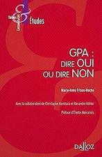 GPA: dire OUI ou dire NON - 1re édition: Préface Él...  Book, Not specified, Verzenden