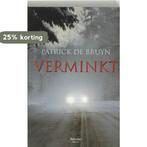 Verminkt 9789022317952 Patrick de Bruyn, Boeken, Verzenden, Gelezen, Patrick de Bruyn