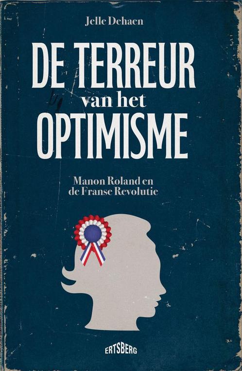 De terreur van het optimisme 9789464984033 Jelle Dehaen, Boeken, Geschiedenis | Wereld, Zo goed als nieuw, Verzenden