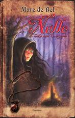 Nelle, de heks van Cruysem 9789022326893 Marc de Bel, Boeken, Kinderboeken | Jeugd | 13 jaar en ouder, Verzenden, Zo goed als nieuw