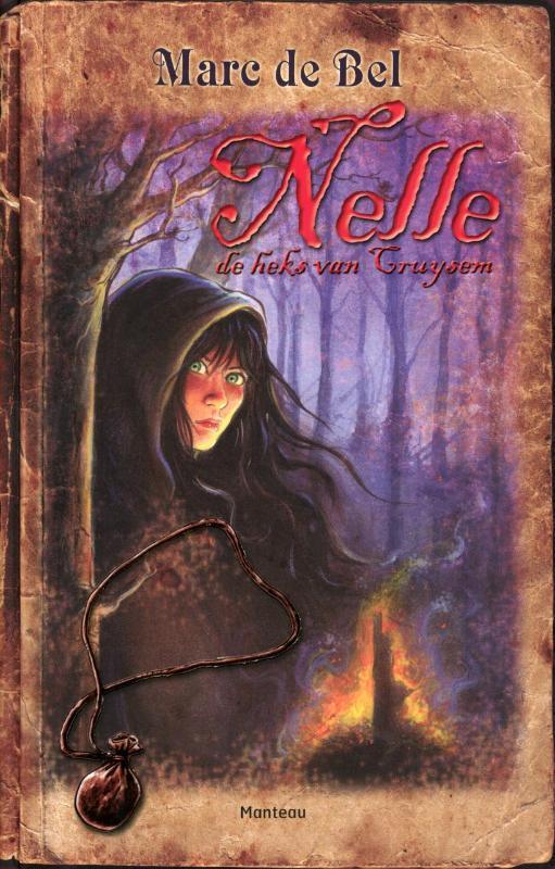 Nelle, de heks van Cruysem 9789022326893 Marc de Bel, Boeken, Kinderboeken | Jeugd | 13 jaar en ouder, Zo goed als nieuw, Verzenden
