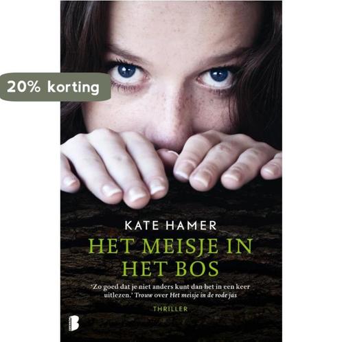 Het meisje in het bos 9789022585153 Kate Hamer, Livres, Thrillers, Envoi