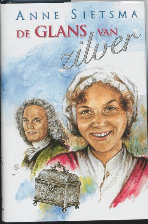 Glans Van Zilver 9789024287741 Anne Sietsma, Livres, Livres régionalistes & Romans régionalistes, Envoi