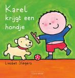 Karel krijgt een hondje / Karel en Kaatje 9789044818192, Boeken, Verzenden, Zo goed als nieuw, Liesbet Slegers