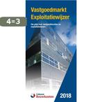 Vastgoedmarkt exploitatiewijzer 2018 9789492610133, Boeken, Verzenden, Gelezen