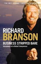 Business Stripped Bare 9780753515037 Richard Branson, Verzenden, Zo goed als nieuw, Richard Branson