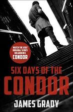 Six Days of the Condor 9781504028059 James Grady, Verzenden, James Grady