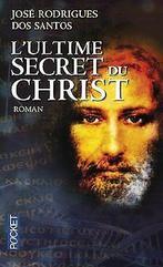 LUltime secret du Christ  DOS SANTOS, José Rodrigues  Book, Boeken, Gelezen, José Rodrigues Dos Santos, Verzenden